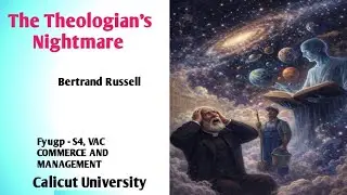 The Theologian's Nightmare by Bertrand Russell summary In Malayalam. VAC S4 Commerce