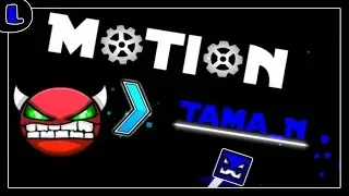 [2.0] Motion - by Taman - Easy Demon  - Lazy Geometry Dash