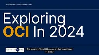Exploring OCI Status 2024 & Beyond #indianorigin