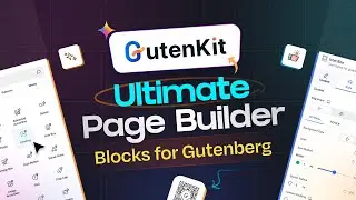 GutenKit: The Page Builder Revolutionizing Gutenberg