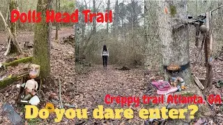 Hike Dolls Head creepy trail Atlanta GA