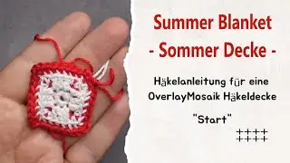 Granny Start für die Summer Blanket - Overlay Mosaik Häkeldecke -