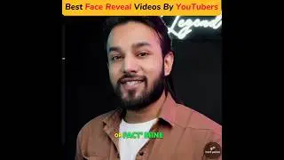Best Face Reveal Video Of Youtubers #shorts