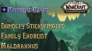 Dundley Stickyfingers - Mummified Magics - Family Exorcist - WoW Shadowlands