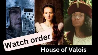 House of Valois: French Monarchy TV and Movie Watch Order