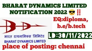 BDL BHARAT DYNAMICS LIMITED NOTIFICATION 2022 😎‼️||PLACE OF POSTING : CHENNAI@infinityylogics-1