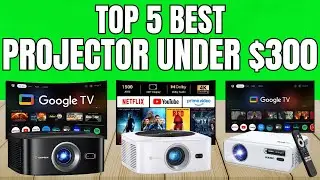 Best Projector Under $300 &ndash; Ultimate Buyer&rsquo;s Guide!