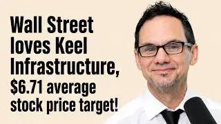 Wall Street loves Keel Infrastructure: $6.71 average stock price target!