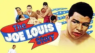 Joe Louis Story | Biography | Celebrating Black Cinema