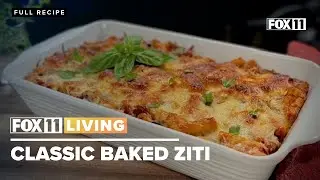 Classic Baked Ziti recipe from FOX 11 Living