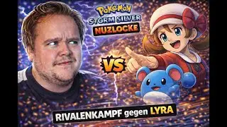 Rivalenkampf gegen Lyra! - Pokemon Storm Silver Nuzlocke