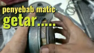 Penyebab matic getar di saat pelan part 3