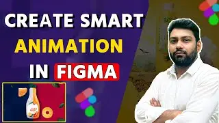 How to Create Smart Animation in Figma | How to Create an Animation in Figma