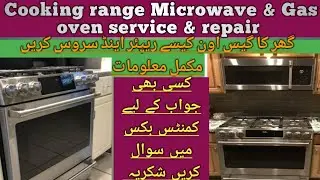 How to service cooking range microwave gas oven setting | microwave oven ki service Keisy Hoti hy