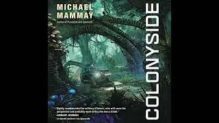 Colonyside: A Novel Audiobook by Michael Mammay