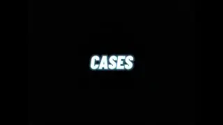 CASES