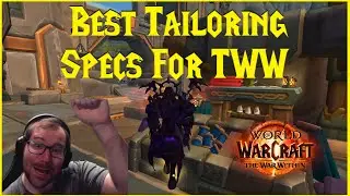 The War Within: Best Tailoring Specs For TWW