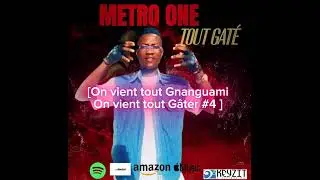 METRO ONE - TOUT GAT&Eacute;