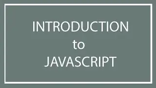 javascript Tutorials  Part 1: Introduction to JavaScript