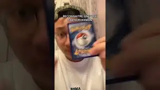 RECONNAITRE UNE VRAI CARTE POKEMON ?!