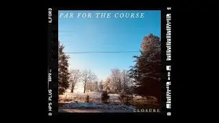 Closure | Par for the Course | FULL ALBUM
