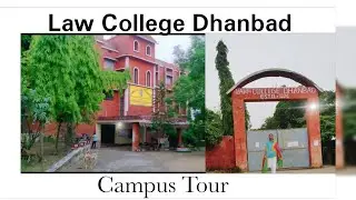 Law College Dhanbad || College campus tour|| Jharkhand Dhanbad||#tour ||#college