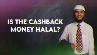 Is the Cashback money halal?