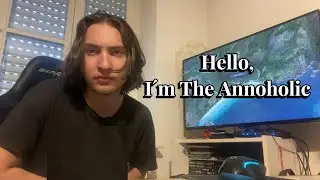 Introduction (The Annoholic)