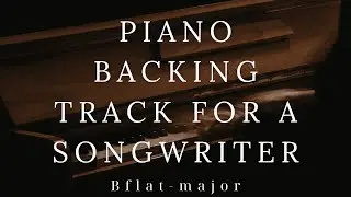 Emotional Piano Ballad in B flat major | Ideal for Songwriters |&rdquo;Do not fail&rdquo;