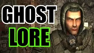 S.T.A.L.K.E.R.: Lore & Legends - Everything Known About Ghost