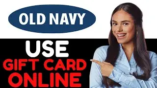 HOW TO USE OLD NAVY GIFT CARD ONLINE 2024! (FULL GUIDE)