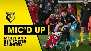 MOLLY THE MASCOT MIC'D UP VS LIVERPOOL | BEN FOSTER KEEPS HIS WORD