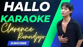 HALLO - CLARENCE RONOIDJOJO  ||  KARAOKE