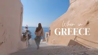 When in Greece