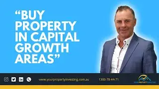 Buy Property In Capital Growth Areas