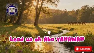 Lead Us Aba YAHAWAH❤