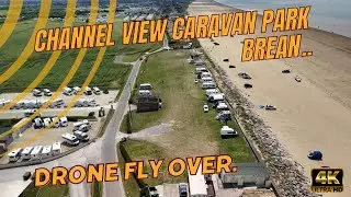 Channel View Caravan Park Brean Somerset | Relaxing Aerial Views in 4K | Drone Fly Over