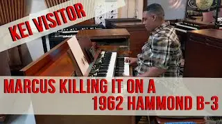 Marcus killing it on a Vintage 1962 Hammond B-3 | KEI Visitor
