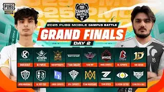 2025 PUBG MOBILE Campus Battle | Grand Finals &ndash; Day 2 🔥🏆