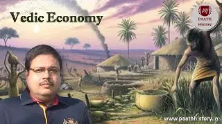 Vedic Economy।।Economic Life in the Vedic Age।।Created by PAATH History