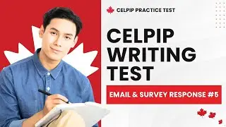 CELPIP Practice Test Writing Email & Survey Response #5 (Tasks 1 & 2)