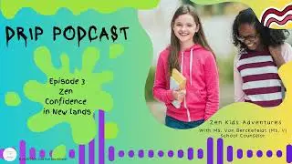 🎧 ZEN Kids Adventures: Zen Confidence (Epi ZK.3)