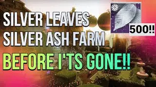 Silver LEAVES and Silver ASH Farm Do this NOW before it's PATCHED