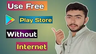 Use Free Play Store on Android Without Internet || Hammad Shaukat Info