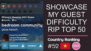 SHOWCASE MY GUEST DIFFICULTY TO SAY GOODBYE TO VIETNAMESE TOP 50 COUNTRY RANKING (osu!)