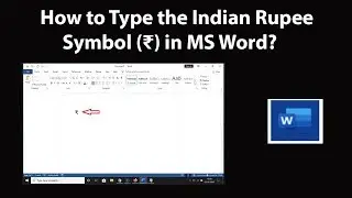 How to Type the Indian Rupee Symbol (₹) in MS Word?