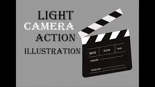 Light Camera Action Illustration || Tutorial || Learn&Grow