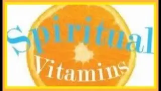 Spiritual Vitamins A to Z