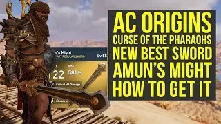 Assassin's Creed Origins Best Weapons NEW SWORD Amun's Might (AC Origins Curse of the Pharaohs)