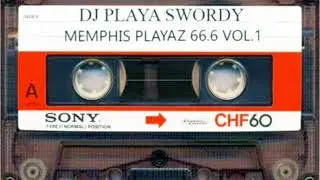 DJ PLAYA SWORDY - MEMPHIS PLAYAZ 66 6 VOL 1